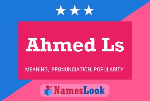 Ahmed Ls Namensposter