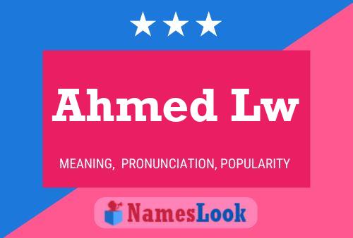 Ahmed Lw Namensposter