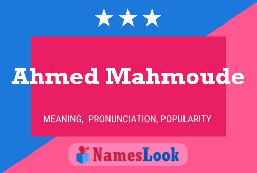 Ahmed Mahmoude Namensposter