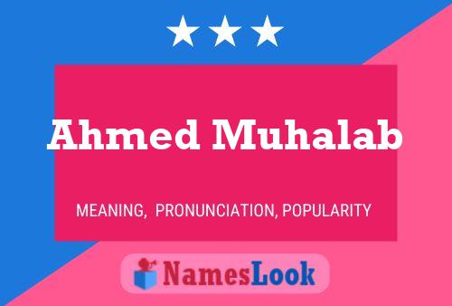 Ahmed Muhalab Namensposter