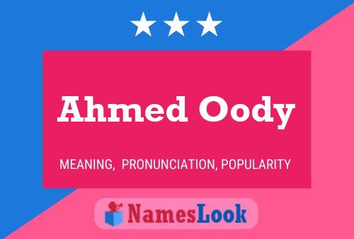 Ahmed Oody Namensposter