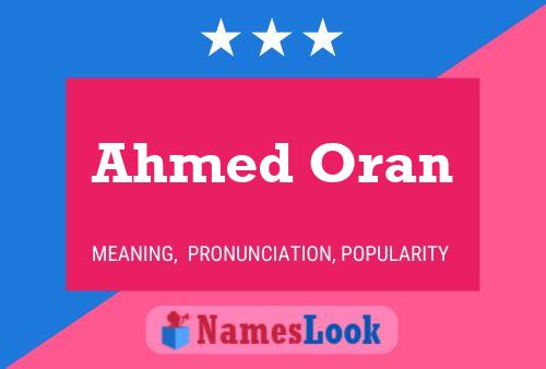 Ahmed Oran Namensposter