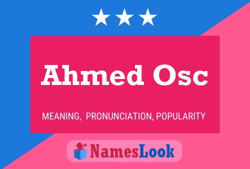 Ahmed Osc Namensposter