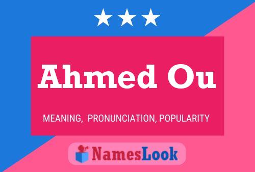 Ahmed Ou Namensposter