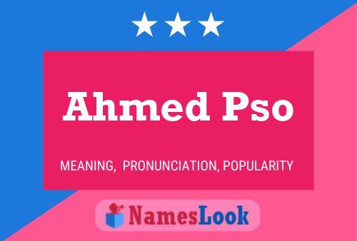 Ahmed Pso Namensposter