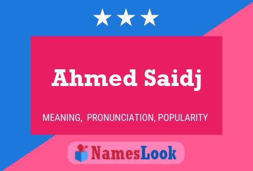 Ahmed Saidj Namensposter