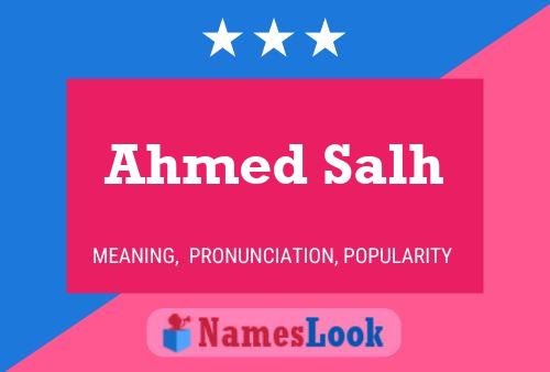 Ahmed Salh Namensposter