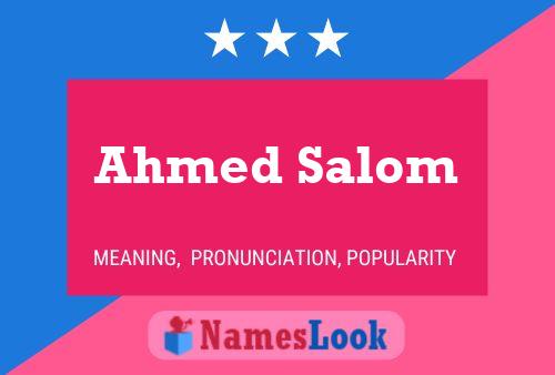 Ahmed Salom Namensposter