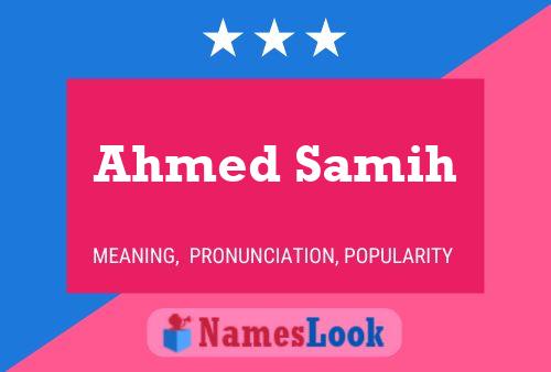 Ahmed Samih Namensposter