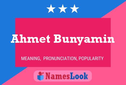 Ahmet Bunyamin Namensposter