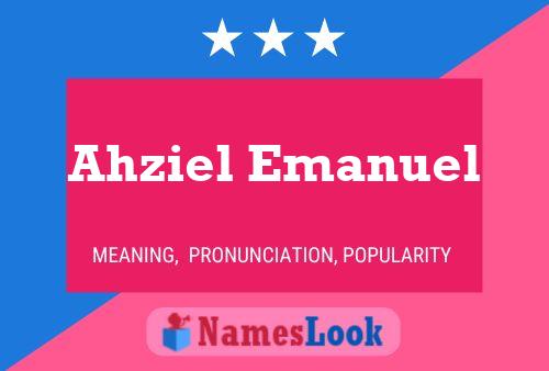 Ahziel Emanuel Namensposter