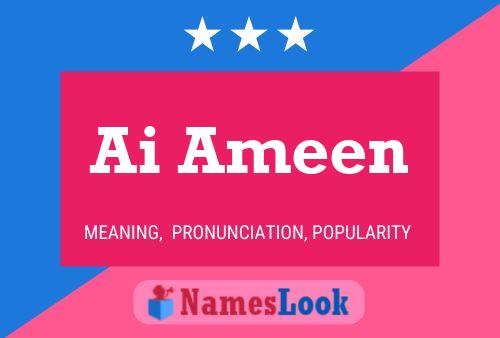 Ai Ameen Namensposter