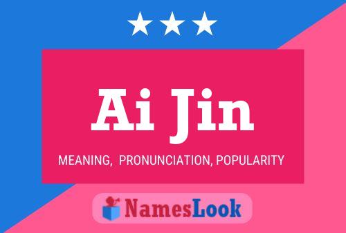 Ai Jin Namensposter