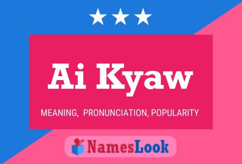 Ai Kyaw Namensposter