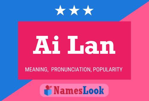 Ai Lan Namensposter