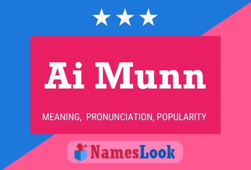 Ai Munn Namensposter