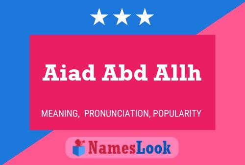 Aiad Abd Allh Namensposter