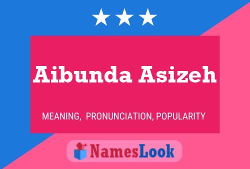 Aibunda Asizeh Namensposter