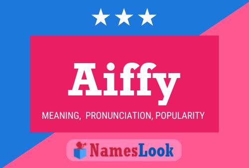 Aiffy Namensposter