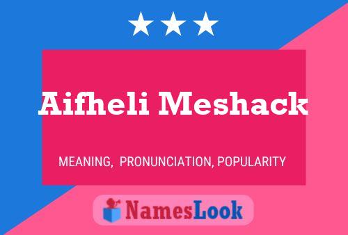 Aifheli Meshack Namensposter