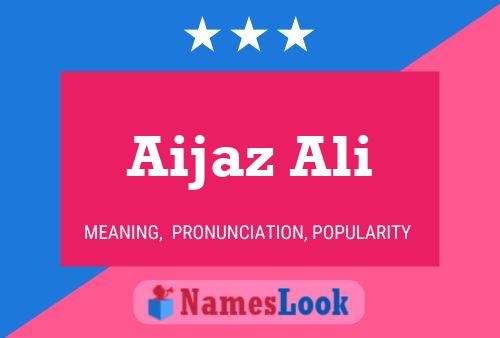 Aijaz Ali Namensposter