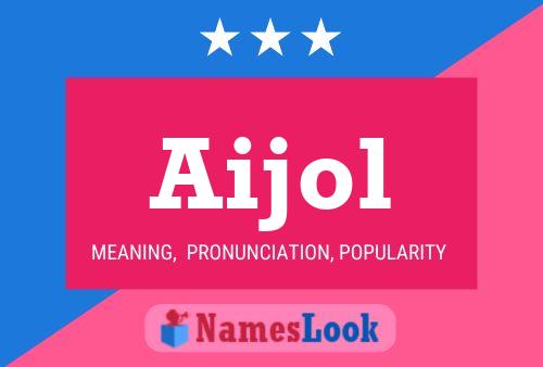 Aijol Namensposter