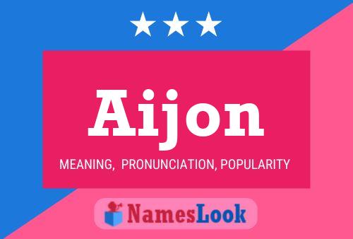 Aijon Namensposter