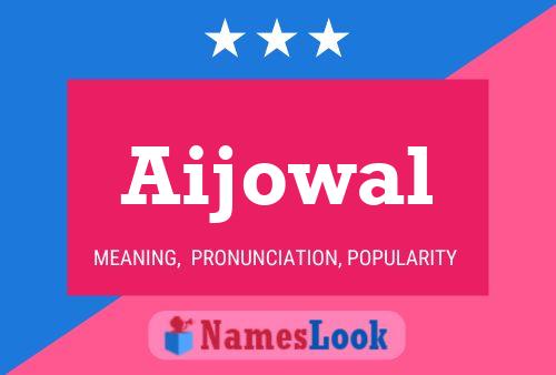 Aijowal Namensposter