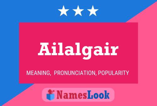 Ailalgair Namensposter