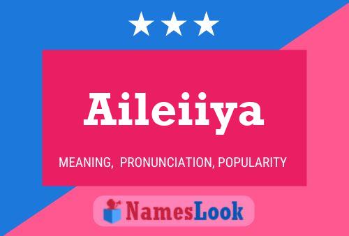 Aileiiya Namensposter