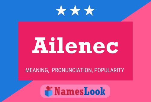 Ailenec Namensposter