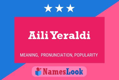 Aili Yeraldi Namensposter