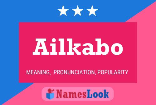 Ailkabo Namensposter