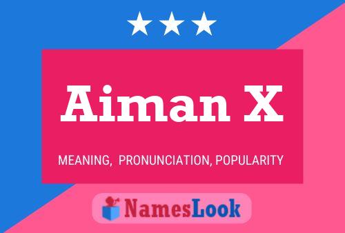 Aiman X Namensposter