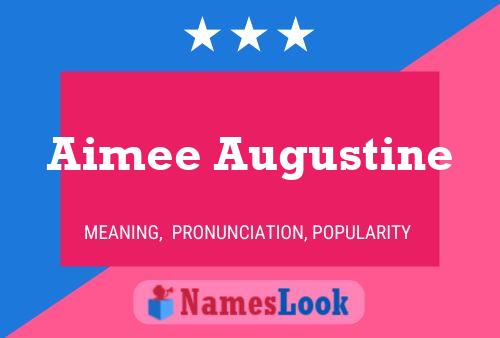 Aimee Augustine Namensposter