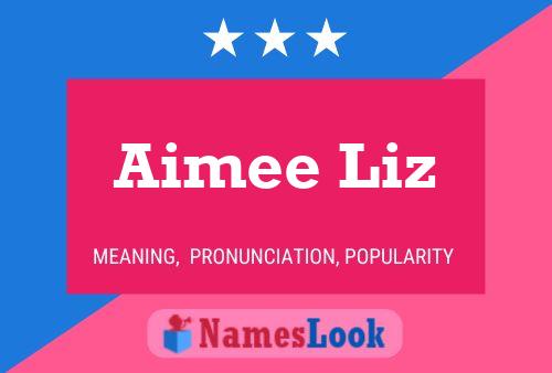 Aimee Liz Namensposter