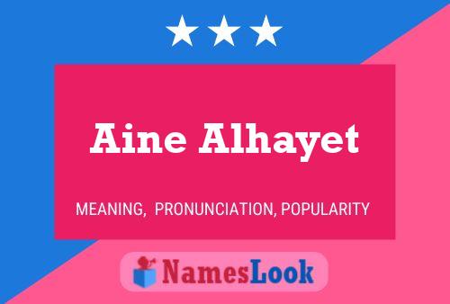 Aine Alhayet Namensposter