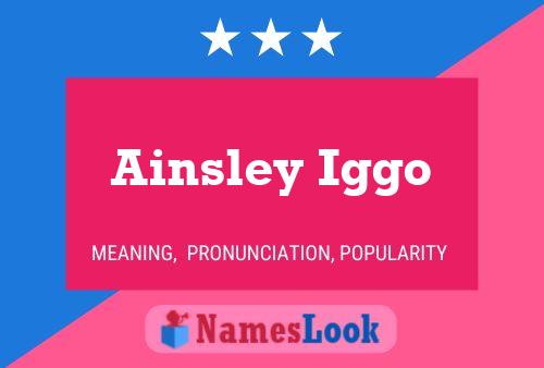 Ainsley Iggo Namensposter