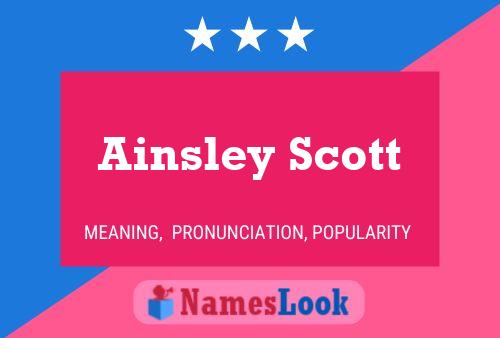 Ainsley Scott Namensposter