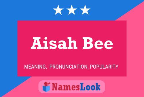 Aisah Bee Namensposter