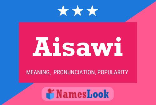 Aisawi Namensposter