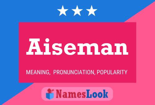 Aiseman Namensposter