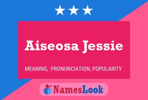 Aiseosa Jessie Namensposter