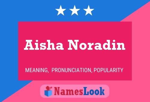 Aisha Noradin Namensposter