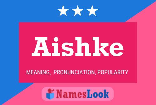 Aishke Namensposter