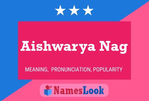 Aishwarya Nag Namensposter