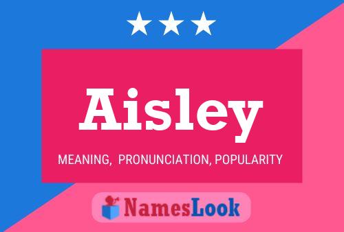 Aisley Namensposter