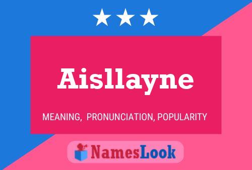 Aisllayne Namensposter