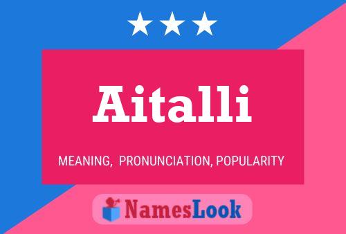 Aitalli Namensposter