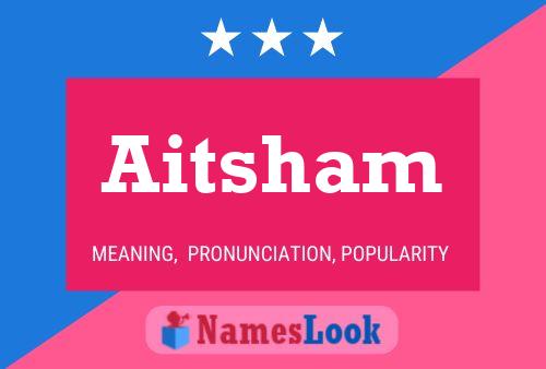 Aitsham Namensposter